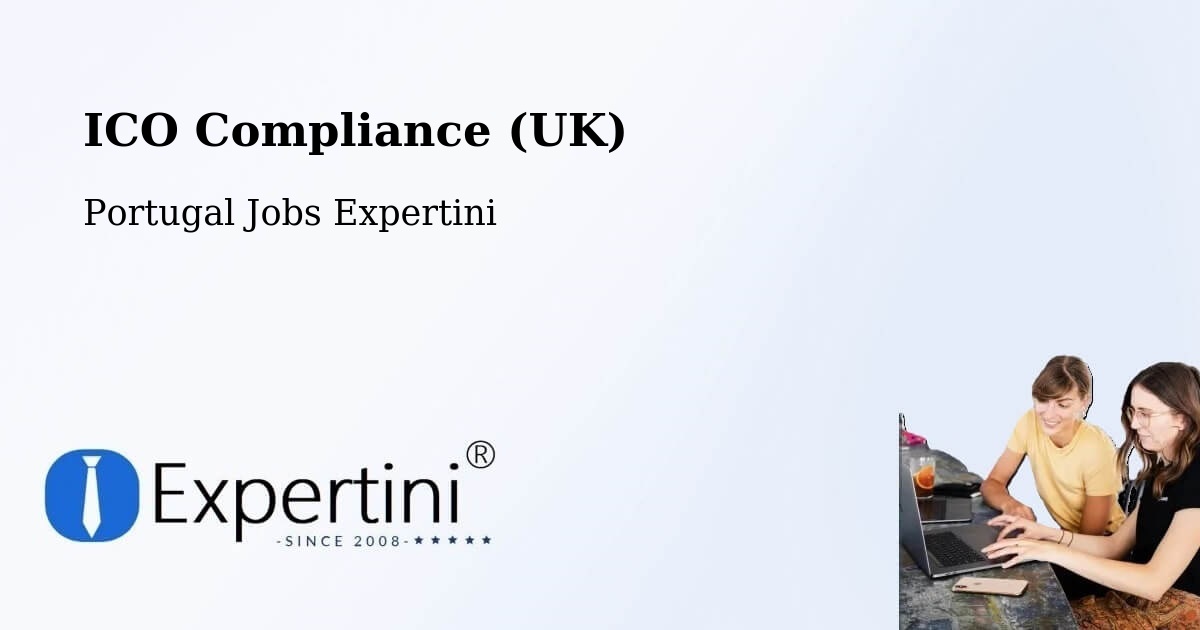 UK Data Protection & ICO Compliance – Horta - Portugal Jobs Expertini